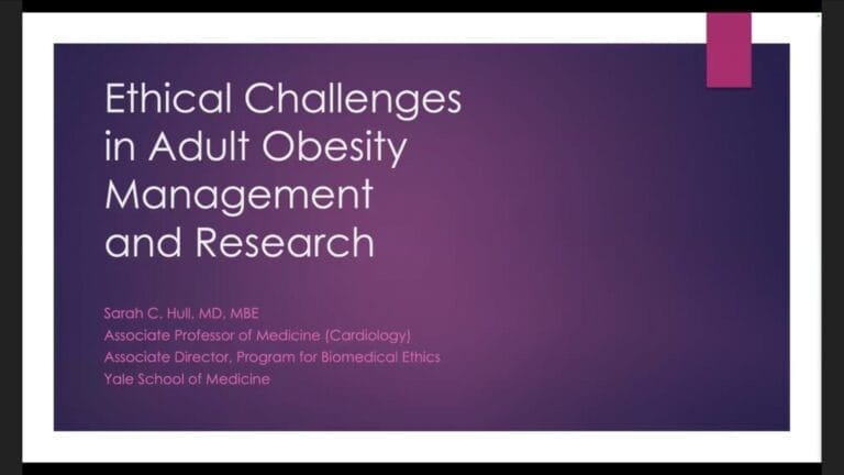 Title slide reading "Ethical Challenges in Adult Obesity Management and Research" by Sarah C. Hull, MD, listing her titles and affiliation with Yale School of Medicine.